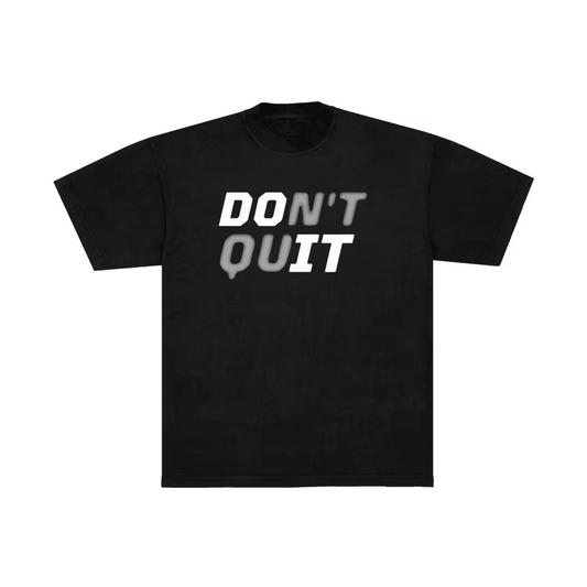 Don't Quit.